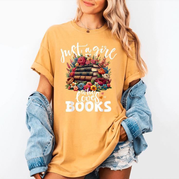 Bookworm For Women Just A Girl Who Loves Books Women's Comfort Colors T-Shirt Bookworm For Women Just A Girl Who Loves Books Women's Comfort Colors T-Shirt