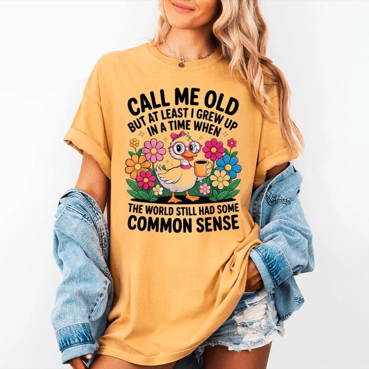 Call Me Old Seniors Nostalgia Retro Humor Casual Women's Comfort Colors T-Shirt Call Me Old Seniors Nostalgia Retro Humor Casual Women's Comfort Colors T-Shirt