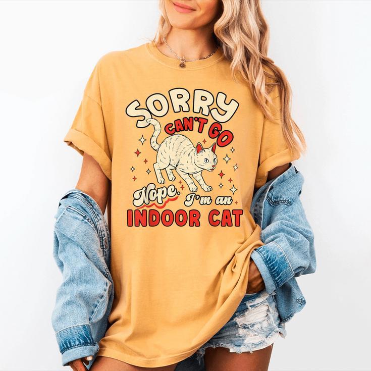 Cat Lover Sorry Cant Go Im An Indoor Introvert Cat Mom Women's Comfort Colors T-Shirt Cat Lover Sorry Cant Go Im An Indoor Introvert Cat Mom Women's Comfort Colors T-Shirt