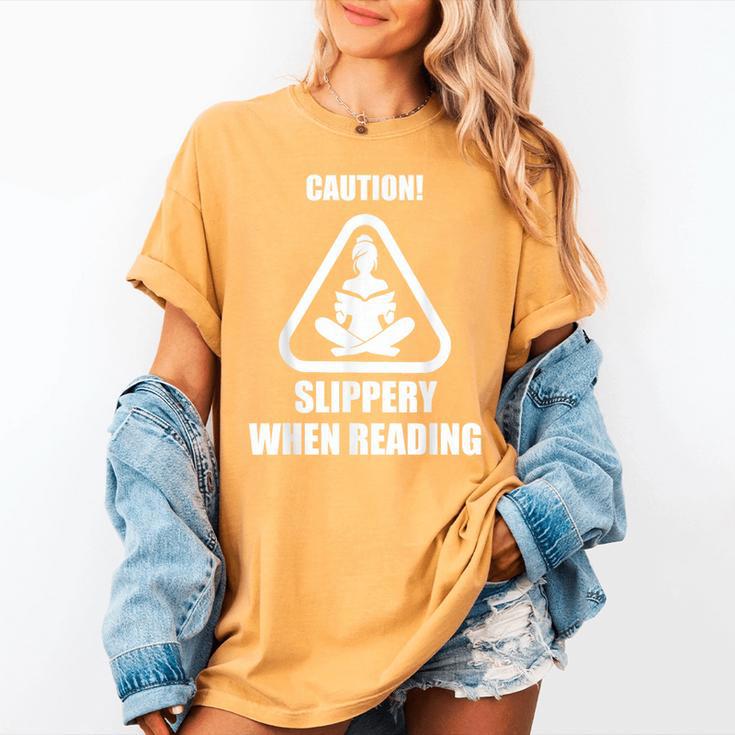 Caution Slippery When Reading Book Lover Women's Comfort Colors T-Shirt