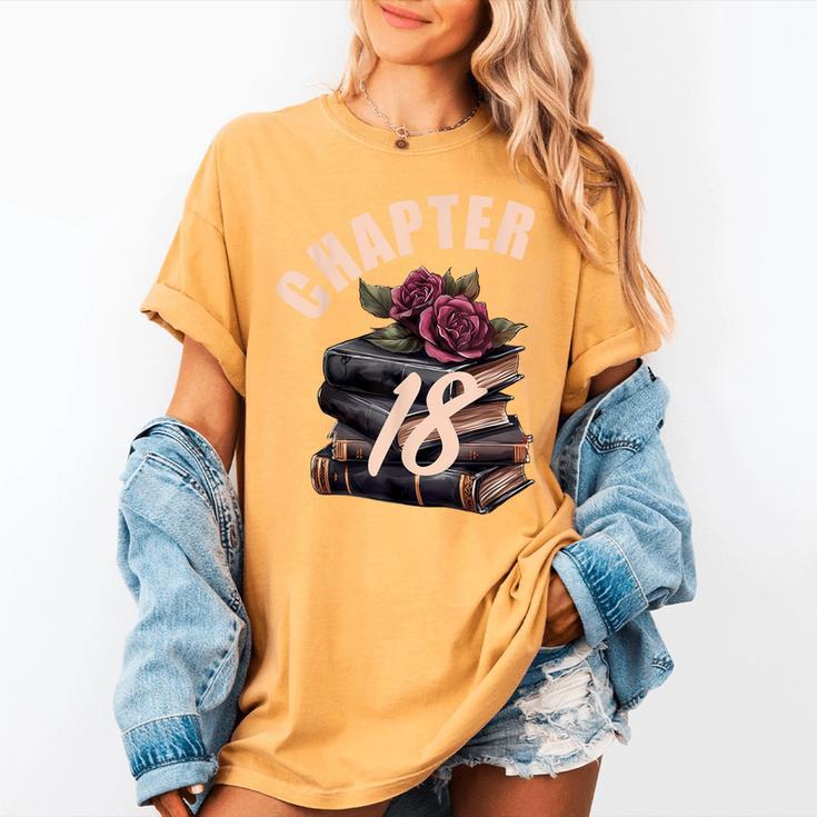 Chapter 18 18th Birthday Women Book Lovers Its My Birthday Women's Comfort Colors T-Shirt Chapter 18 18th Birthday Women Book Lovers Its My Birthday Women's Comfort Colors T-Shirt