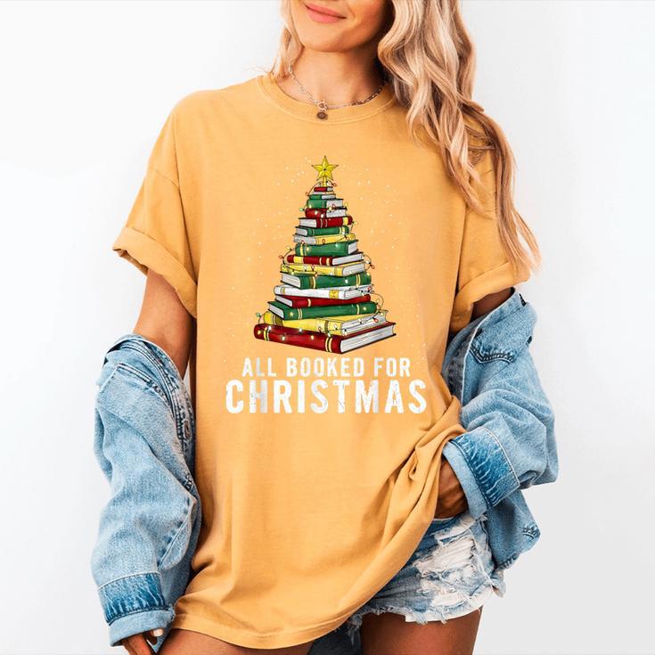 Christmas Book Tree All Booked For Xmas Women's Comfort Colors T-Shirt Christmas Book Tree All Booked For Xmas Women's Comfort Colors T-Shirt