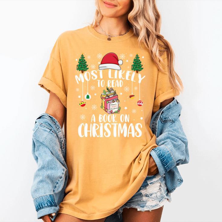 Christmas Tee Most Likely To Read A Book On Christmas Women's Comfort Colors T-Shirt
