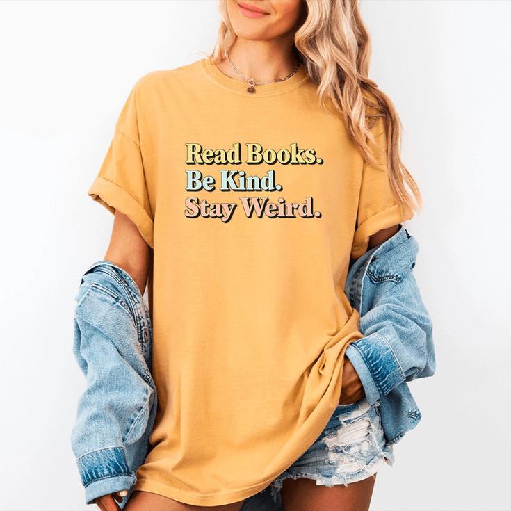 Classic Read Books Be Kind Stay Weird Positive Reader Premium Tri-Blend Women's Comfort Colors T-Shirt Classic Read Books Be Kind Stay Weird Positive Reader Premium Tri-Blend Women's Comfort Colors T-Shirt