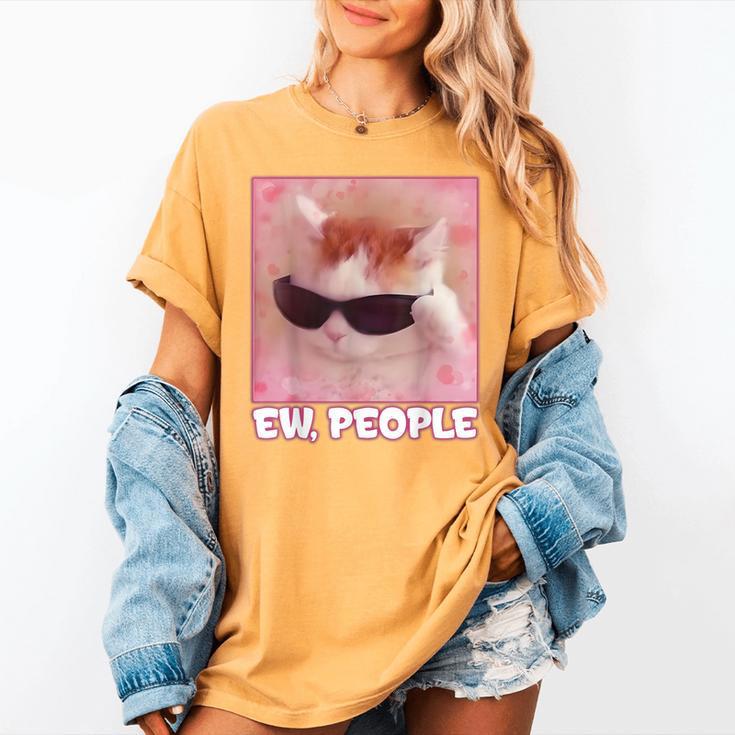 Cool Cat Meme Ew People Anti Social Introvert Cute Cat Women's Comfort Colors T-Shirt