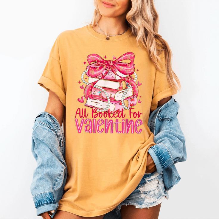 Coquette Bow All Booked For Valentine Book Lover Bookish Women's Comfort Colors T-Shirt Coquette Bow All Booked For Valentine Book Lover Bookish Women's Comfort Colors T-Shirt