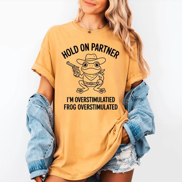Cowboy Frog Overstimulated Western Meme Introverts Women's Comfort Colors T-Shirt
