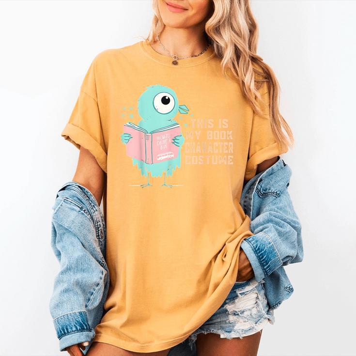 Cute Pigeon This Is My Book Character Costume For Reading Women's Comfort Colors T-Shirt Cute Pigeon This Is My Book Character Costume For Reading Women's Comfort Colors T-Shirt