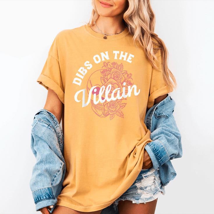 Dibs On The Villain Dark Romance Books Skeleton Morally Grey Women's Comfort Colors T-Shirt