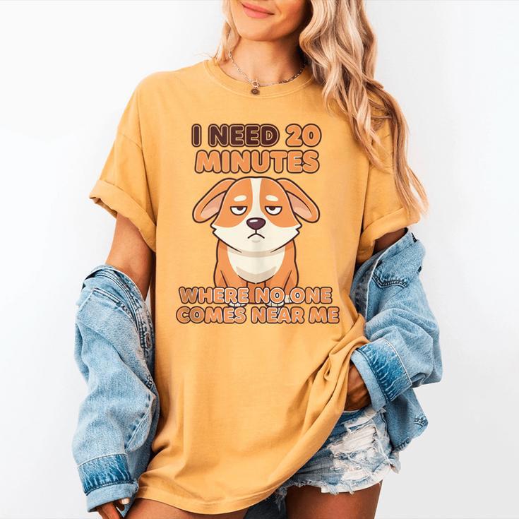 Dog Introvert I Need 20 Minutes Where No One Comes Women's Comfort Colors T-Shirt