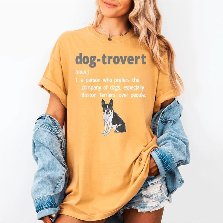 Dog-Trovert Boston Terrier Humor Definition Introvert Women's Comfort Colors T-Shirt
