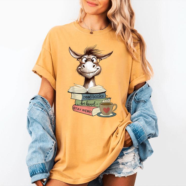 Donkey Reading Book Read Books Be Kind Stay Weird Librarian Women's Comfort Colors T-Shirt