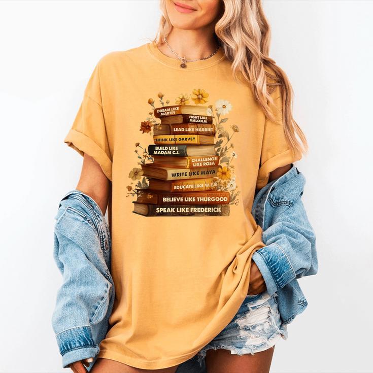 Dream Like Martin Floral Book History Month Women Men Women's Comfort Colors T-Shirt Dream Like Martin Floral Book History Month Women Men Women's Comfort Colors T-Shirt