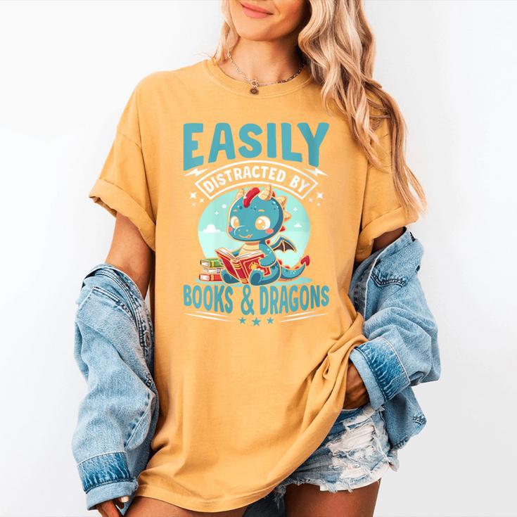 Easily Distracted By Books And Dragons Nerds Women's Comfort Colors T-Shirt Easily Distracted By Books And Dragons Nerds Women's Comfort Colors T-Shirt
