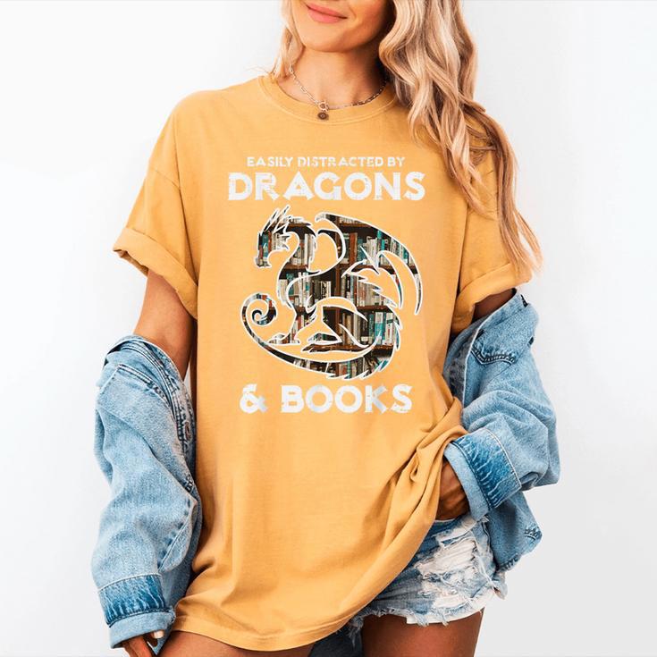 Easily Distracted By Dragons Books Bookworm Women Men Kids Women's Comfort Colors T-Shirt Easily Distracted By Dragons Books Bookworm Women Men Kids Women's Comfort Colors T-Shirt