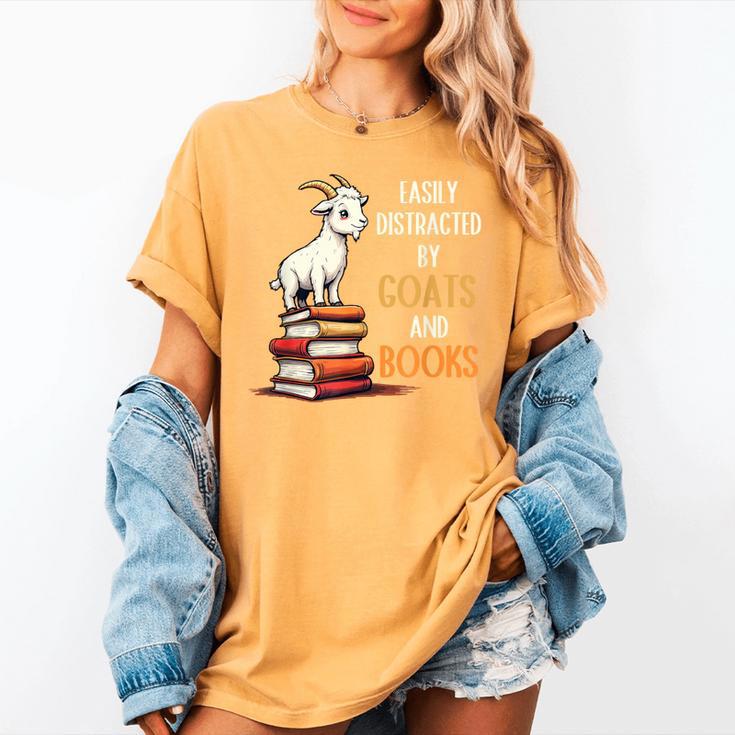 Easily Distracted By Goats And Books Goats And Book Reading Women's Comfort Colors T-Shirt Easily Distracted By Goats And Books Goats And Book Reading Women's Comfort Colors T-Shirt