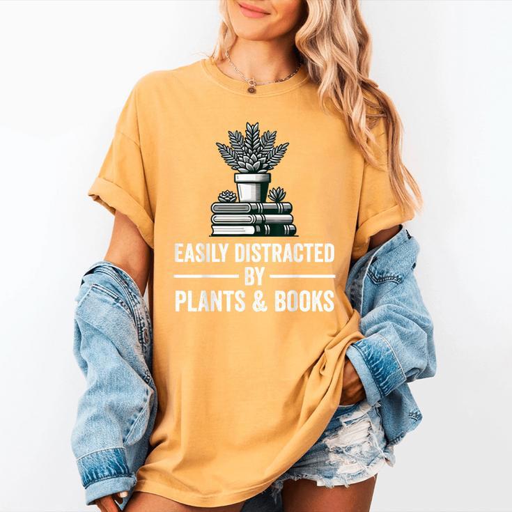 Easily Distracted By Plants & Books Plant Book Lover Women's Comfort Colors T-Shirt