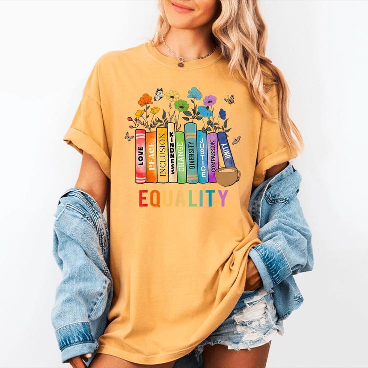 Equal Rights Book Flower Equality Peace Love Kindness Book Women's Comfort Colors T-Shirt