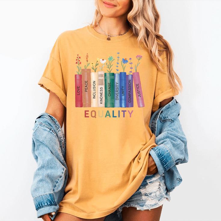 Equality Flower Books Equal Rights Social Justice Feminist Women's Comfort Colors T-Shirt Equality Flower Books Equal Rights Social Justice Feminist Women's Comfort Colors T-Shirt