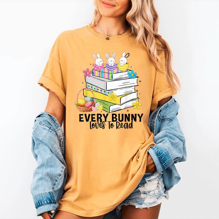 Every Bunny Loves To Read Easter Cute Reading Books Lover Women's Comfort Colors T-Shirt