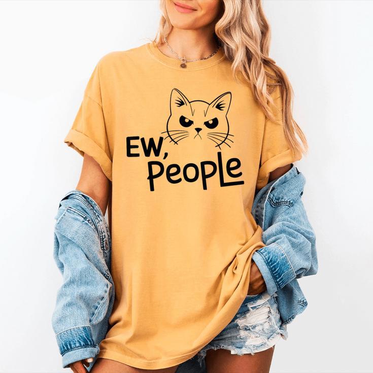 Ew People Introverts Stay Home Socially Awkward Women's Comfort Colors T-Shirt