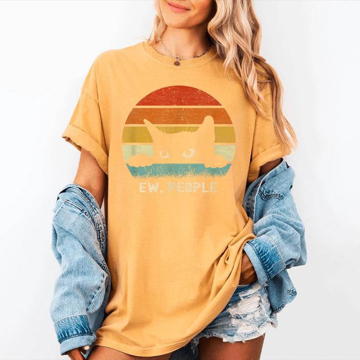 Ew People Retro Cat Cat Lover Introvert Women's Comfort Colors T-Shirt Ew People Retro Cat Cat Lover Introvert Women's Comfort Colors T-Shirt