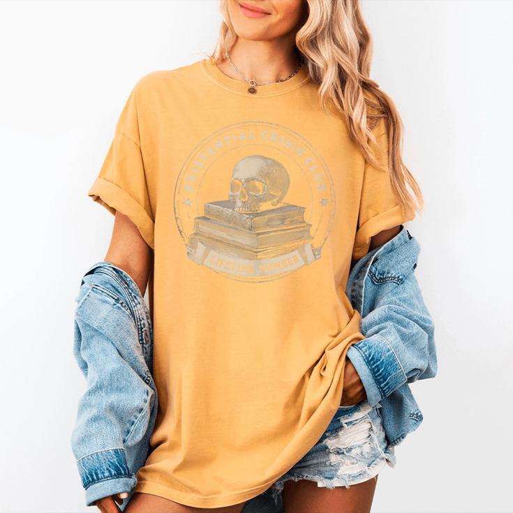 Existential Crisis Club Lifetime Member Skull And Books Women's Comfort Colors T-Shirt