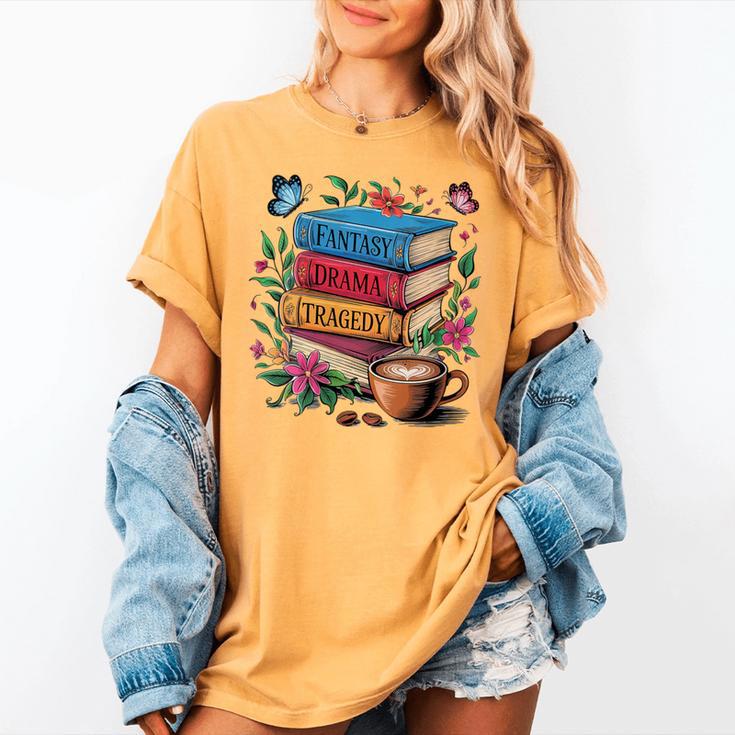 Fantasy Drama Tragedy Books Subtle Reader Librarian Flower Women's Comfort Colors T-Shirt Fantasy Drama Tragedy Books Subtle Reader Librarian Flower Women's Comfort Colors T-Shirt