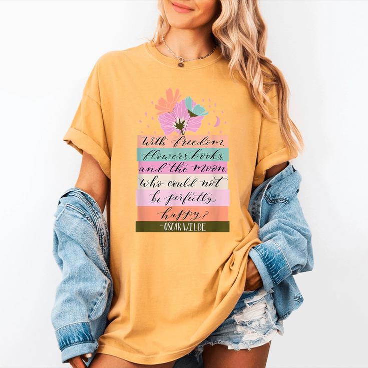 With Freedom Flowers Books And The Moon Women's Comfort Colors T-Shirt With Freedom Flowers Books And The Moon Women's Comfort Colors T-Shirt
