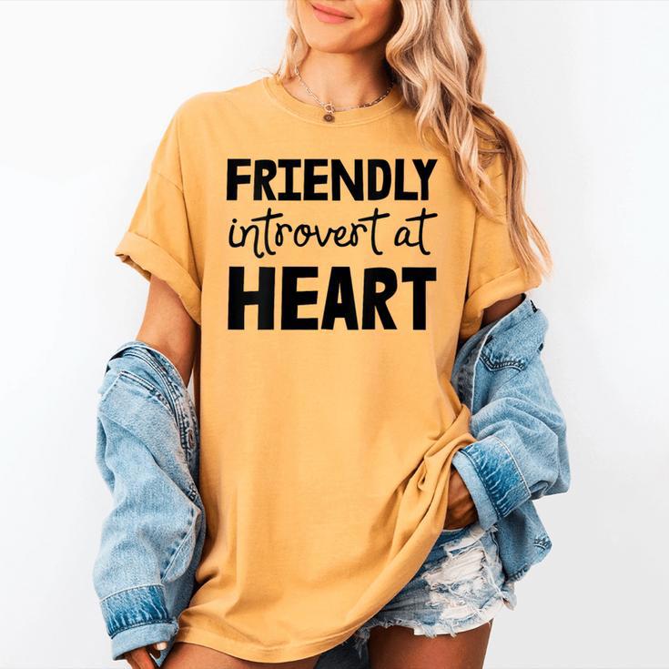 Friendly Introvert At Heart Women's Comfort Colors T-Shirt Friendly Introvert At Heart Women's Comfort Colors T-Shirt
