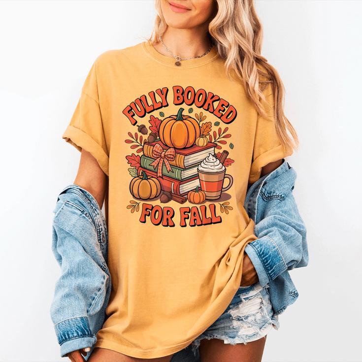 Fully Booked For Fall Books Pumpkin Autumn Thanksgiving Women's Comfort Colors T-Shirt
