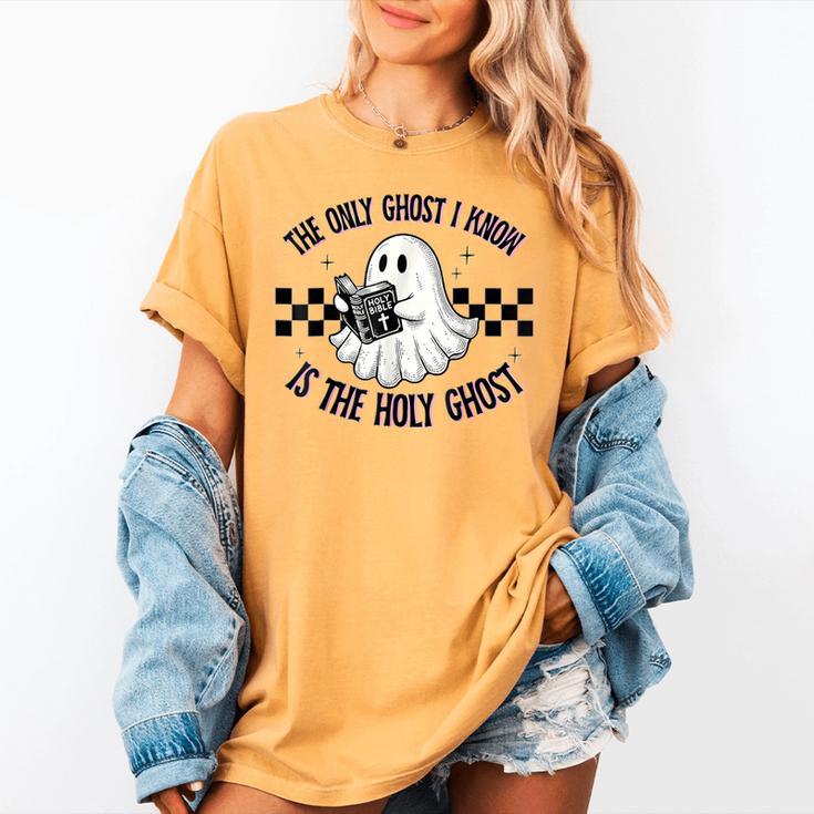The Only Ghost I Know Is The Holy Ghost Ghost Read Book Women's Comfort Colors T-Shirt