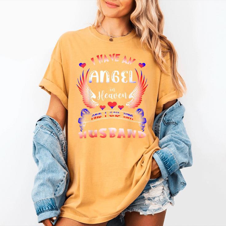 God Has My Husband In His Arms I Have Him In My Heart Memory Women's Comfort Colors T-Shirt God Has My Husband In His Arms I Have Him In My Heart Memory Women's Comfort Colors T-Shirt