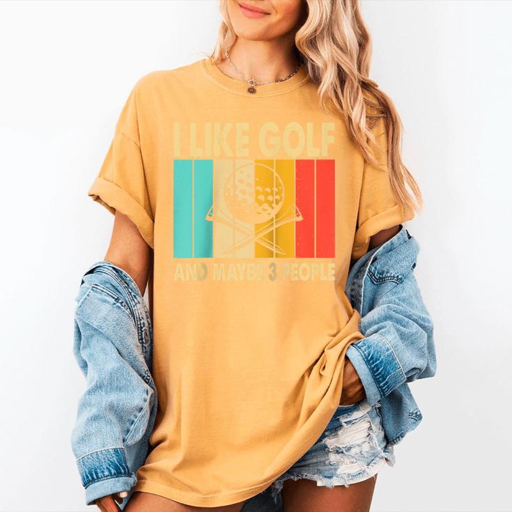 I Like Golf And Maybe 3 People Introvert Raglan Baseball Tee Women's Comfort Colors T-Shirt I Like Golf And Maybe 3 People Introvert Raglan Baseball Tee Women's Comfort Colors T-Shirt