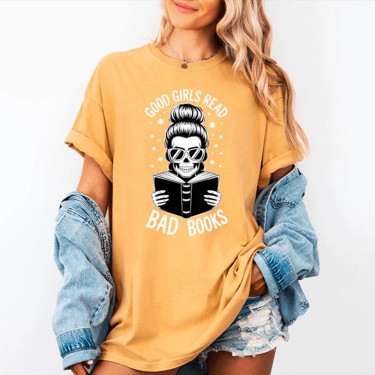 Good Girls Read Bad Books Skeleton Women's Comfort Colors T-Shirt Good Girls Read Bad Books Skeleton Women's Comfort Colors T-Shirt