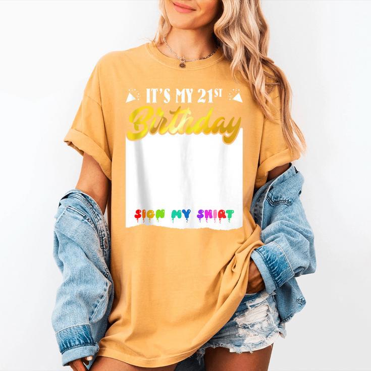 Guestbook My 21st Birthday Sign My Shirt Birthday Party Women's Comfort Colors T-Shirt Guestbook My 21st Birthday Sign My Shirt Birthday Party Women's Comfort Colors T-Shirt