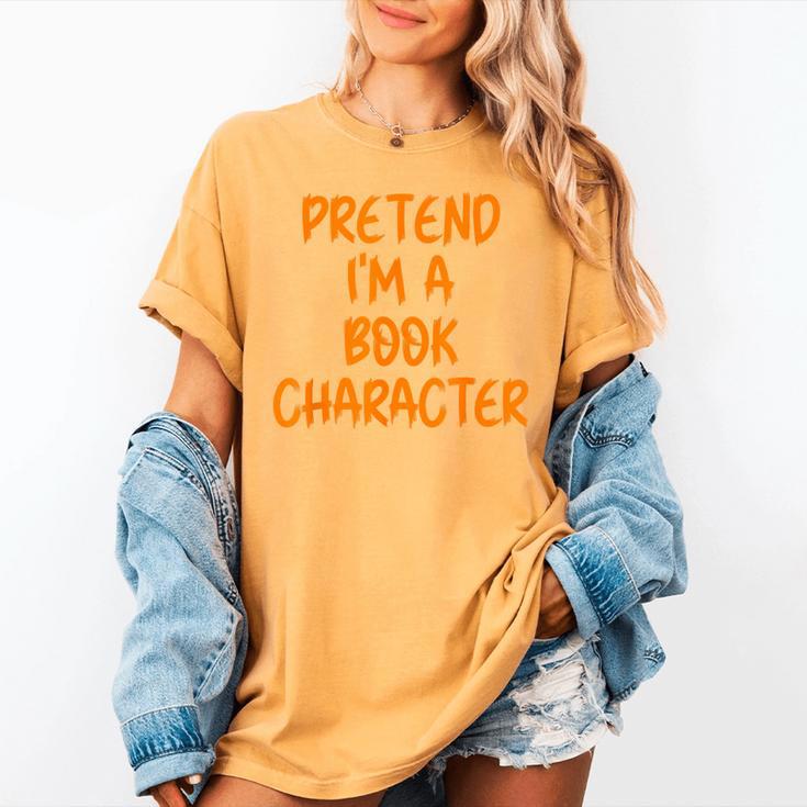 Halloween Pretend I'm Book Character Costume Lazy Adult Kids Women's Comfort Colors T-Shirt