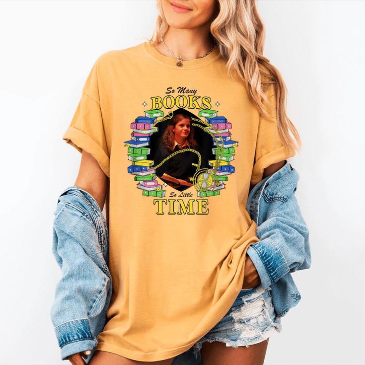 Harry Potter Hermione So Many Books So Little Time Portrait Women's Comfort Colors T-Shirt Harry Potter Hermione So Many Books So Little Time Portrait Women's Comfort Colors T-Shirt