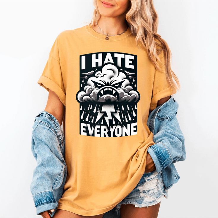 I Hate Everyone Introvert Anti-Social Dark Humor Women's Comfort Colors T-Shirt