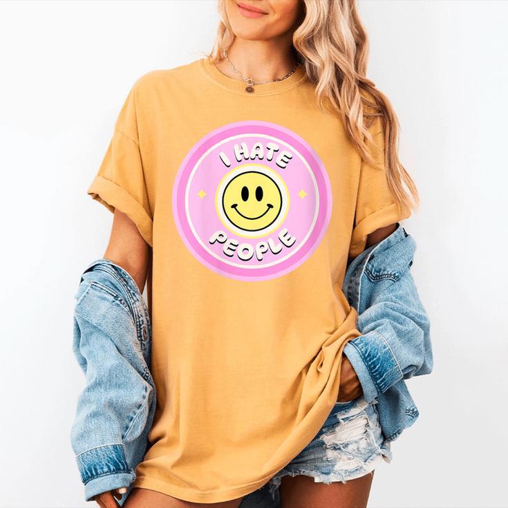 I Hate People Saying For Introverts Women's Comfort Colors T-Shirt I Hate People Saying For Introverts Women's Comfort Colors T-Shirt