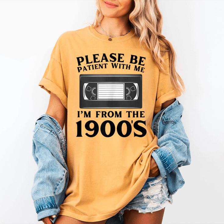 Over The Hill Please Be Patient I'm From The 1900s VHS Women's Comfort Colors T-Shirt