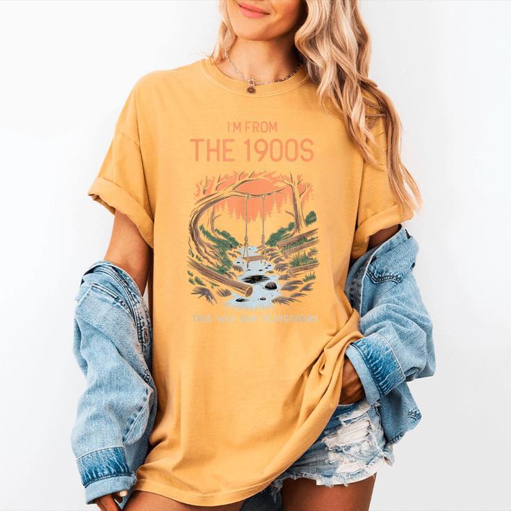 I'm From The 1900s This Was Our Playground Retro Women's Comfort Colors T-Shirt