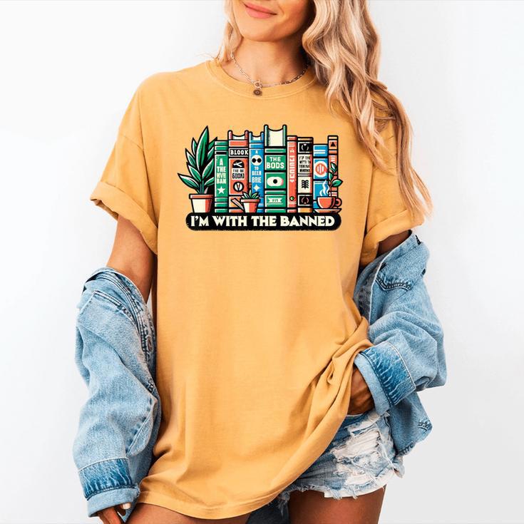 I'm With The Banned Books I Read Banned Books Lovers Women's Comfort Colors T-Shirt