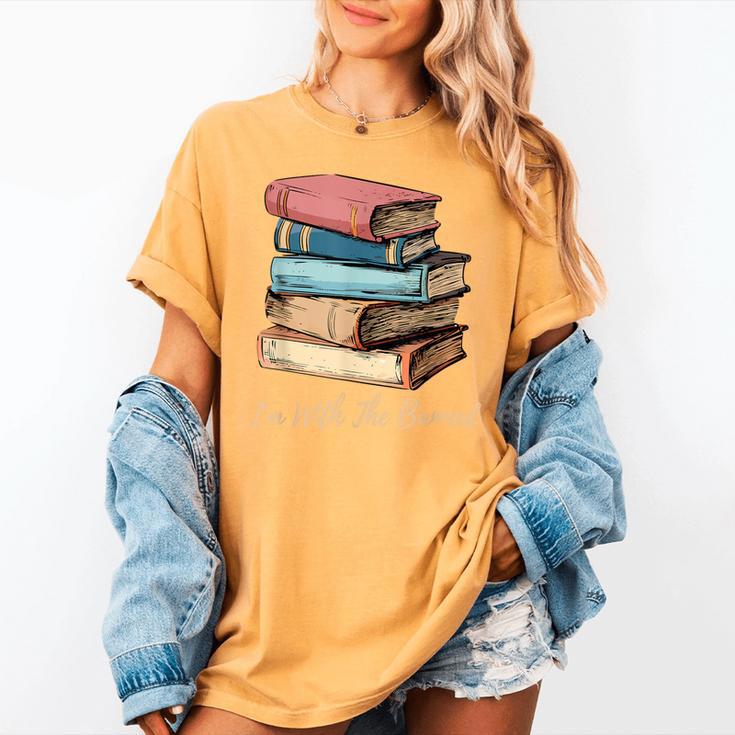 I'm With The Banned Read Banned Books Bookworm Men Women Women's Comfort Colors T-Shirt