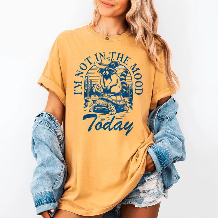 I’m Not In The Mood Today Anti-Social Moody Introvert Humor Women's Comfort Colors T-Shirt I’m Not In The Mood Today Anti-Social Moody Introvert Humor Women's Comfort Colors T-Shirt