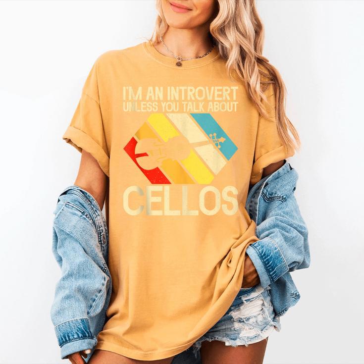 Im An Introvert Unless You Talk About Cellos Women's Comfort Colors T-Shirt