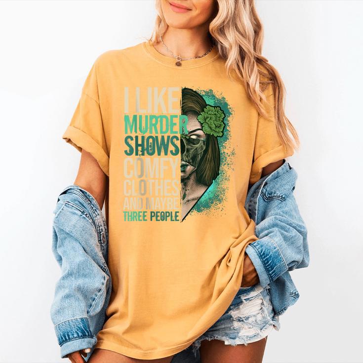 Introverted Murder Shows True Crime Lovers Introvert Women's Comfort Colors T-Shirt Introverted Murder Shows True Crime Lovers Introvert Women's Comfort Colors T-Shirt