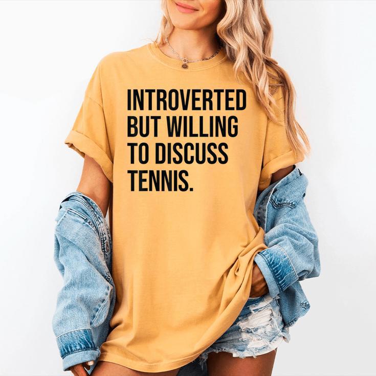 Introverted Tennis Player Tennis Introvert Women's Comfort Colors T-Shirt