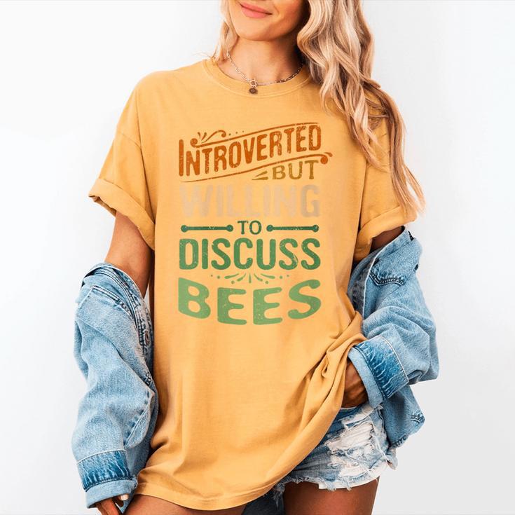 Introverted But Willing To Discuss Bees Animal Meme Women's Comfort Colors T-Shirt