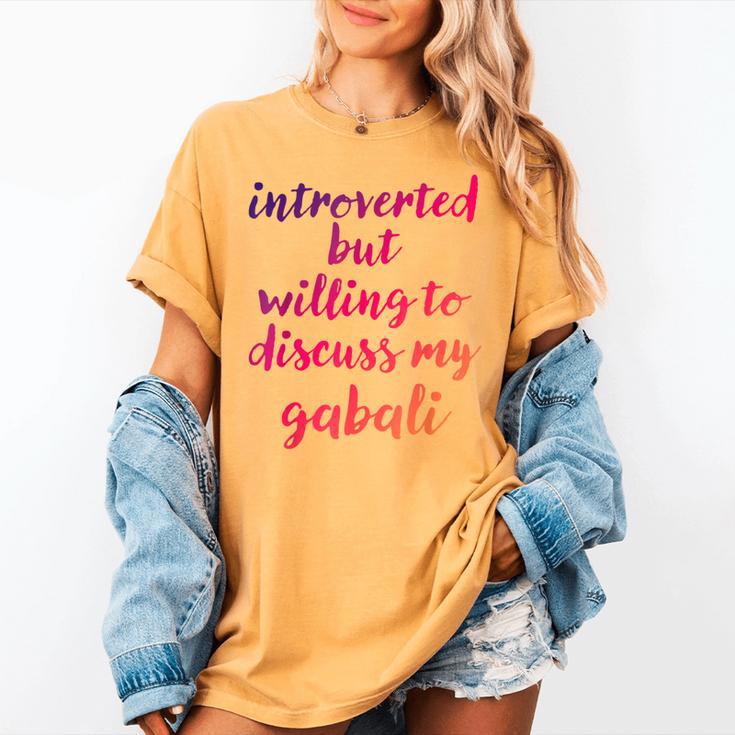 Introverted Willing To Discuss Gabali Introvert Women's Comfort Colors T-Shirt Introverted Willing To Discuss Gabali Introvert Women's Comfort Colors T-Shirt
